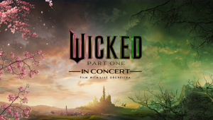 Image of Wicked - Part One In Concert